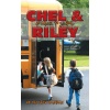 Chel & Riley Go Back to School: A Tale of Friendship, Forgiveness, and Faith